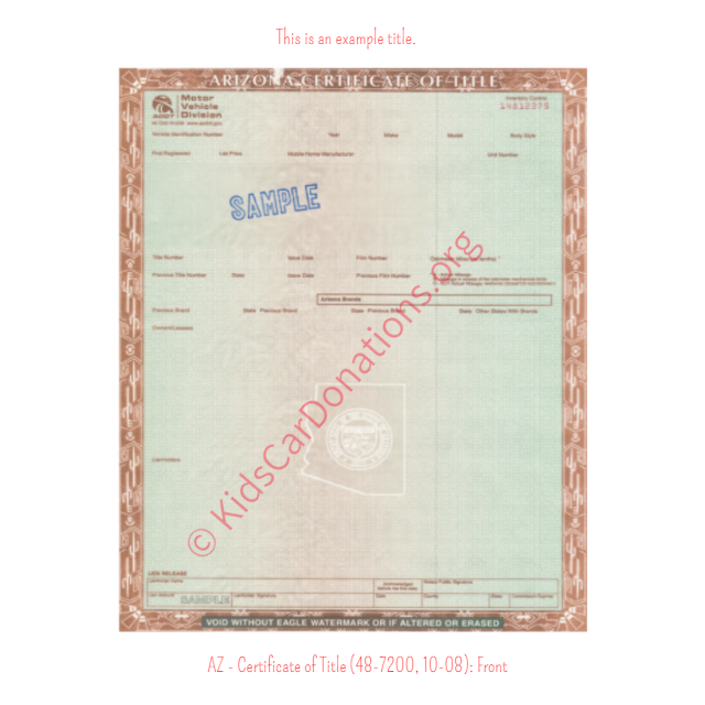 Arizona Certificate of Title (48-7200, 10-08) Front | Kids Car Donations
